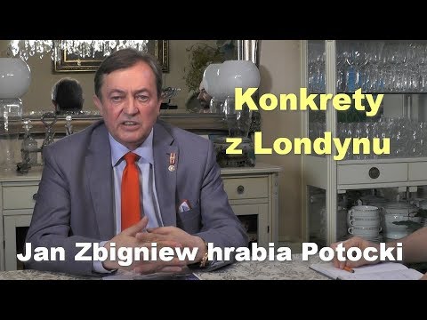 Konkrety z Londynu - Jan Zbigniew hrabia Potocki - Konkrety z Londynu - Jan Zbigniew hrabia Potocki