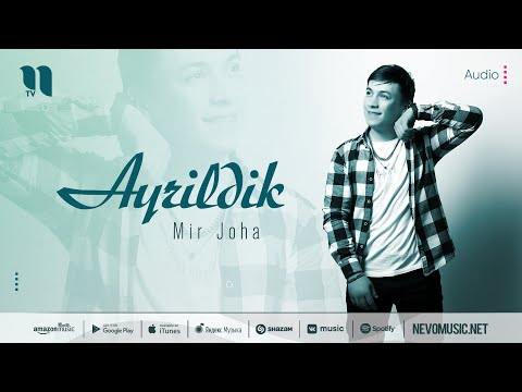 Mir Joha — Ayrildik (audio 2022)