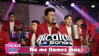 Alcalde La Sonora - No me llames más (Video Oficial)