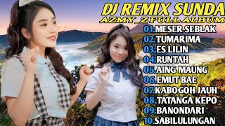 MESER SEBLAK X TUMARIMA X ES LILIN -  AZMY Z FULL ALBUM TERBARU 2024