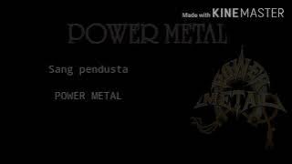 Power metal-Sang pendusta(Lyric)