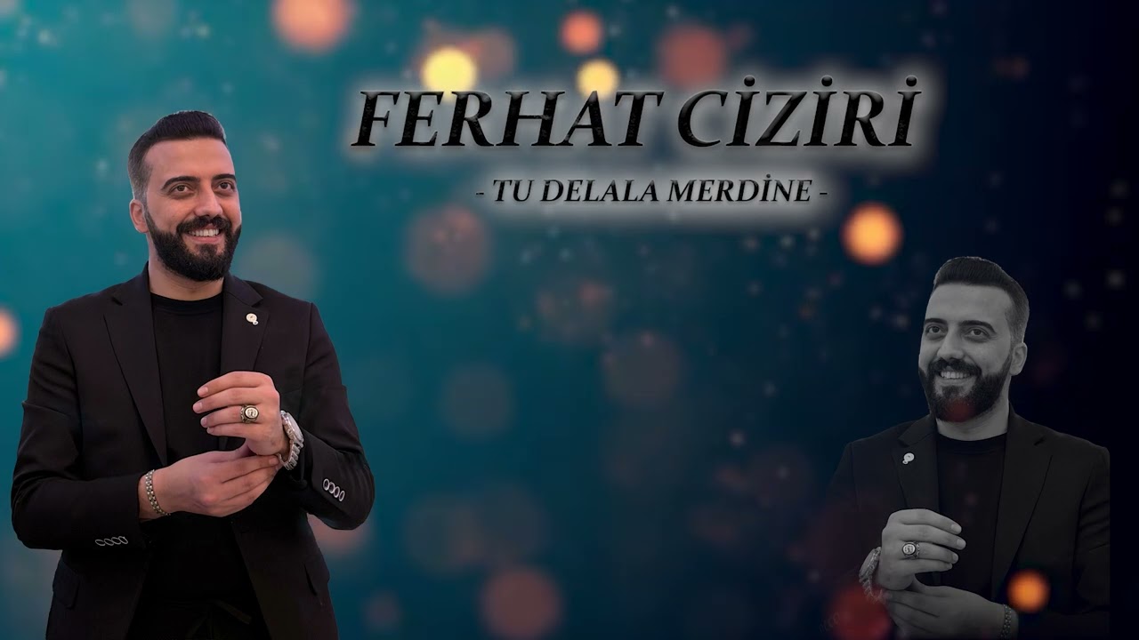 Ferhat Ciziri - Tu Delala Merdine NEW MÜZİC 2026