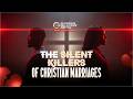 THE SILENT KILLERS IN CHRISTIAN MARRIAGES || SUNDAY SERVICE |