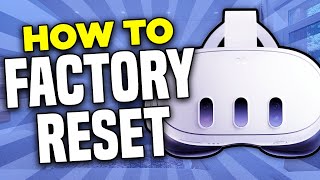 How to Factory Reset Your Meta Quest 3 (2024) - Full Guide screenshot 1