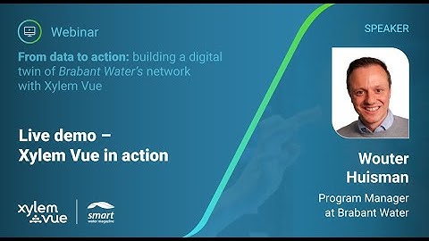 Demonstrating a digital twin in action: Brabant Water and Xylem Vue