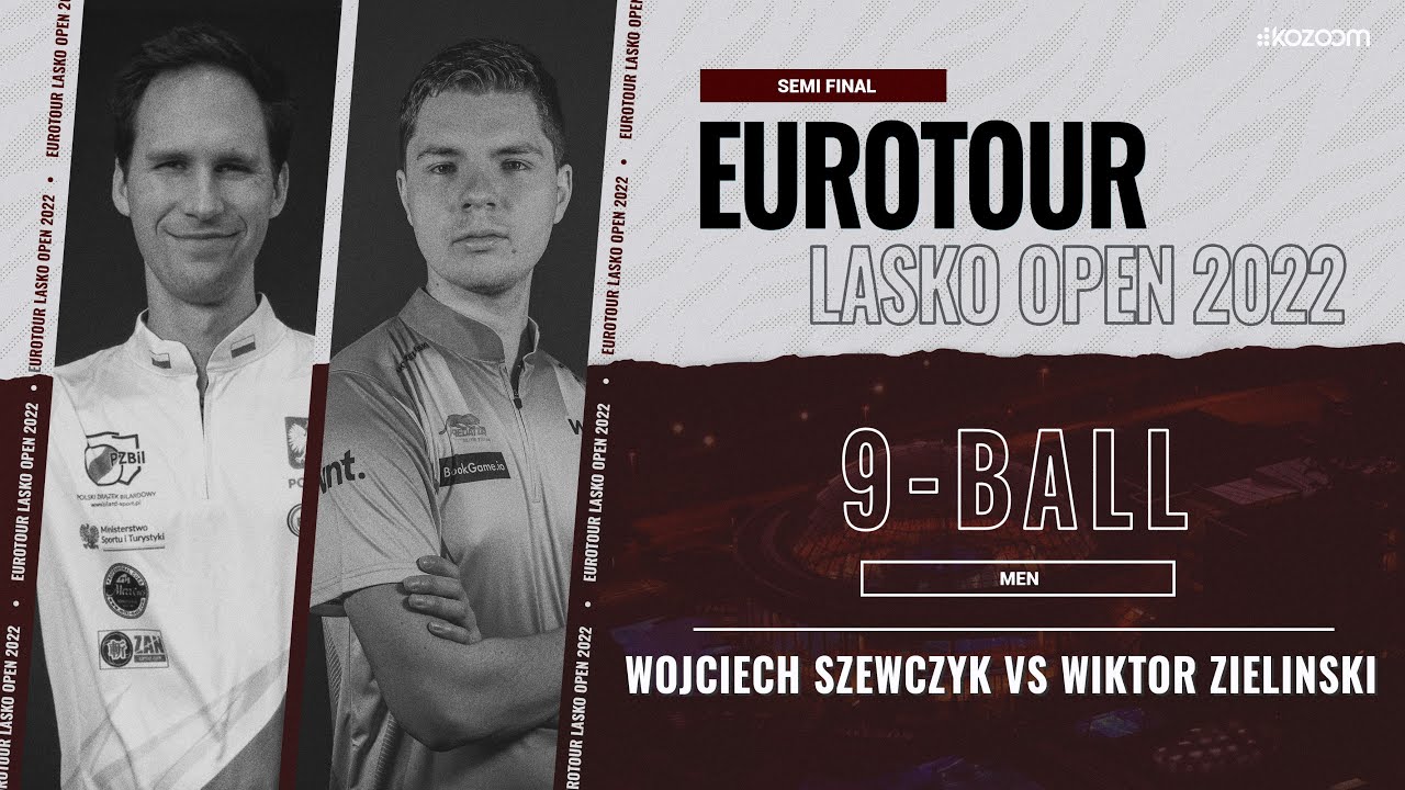 Semi Final 四強｜Wojciech Szewczyk vs Wiktor Zieliński｜2022 EuroTour Lasko Open 男子歐巡賽-拉什科公開賽