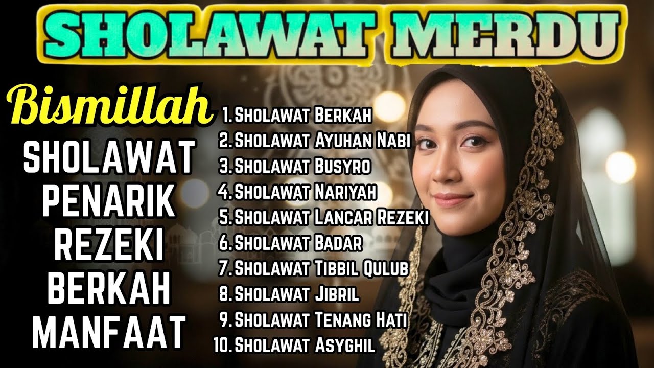 Sholawat Nabi 2026 Terpopuler 🌿 Merdu, Adem, Menenangkan