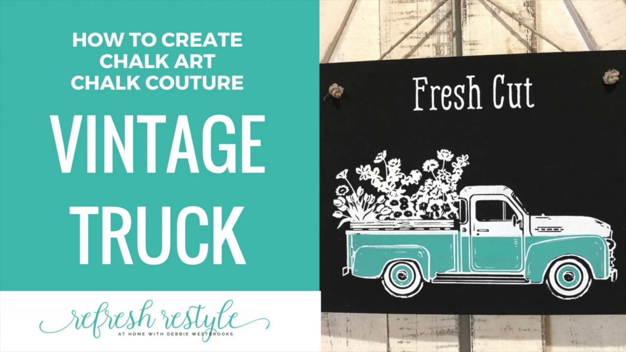 Chalk Couture Vintage Truck Transfer on Canvas YouTube