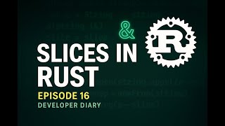 Rust Programming Tutorial #16 – String & Array Slices in Rust