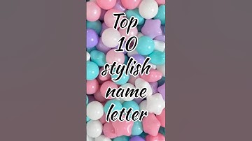 Top 7 stylish name letter 😍 comment your name 👇#trending #youtube #shorts #viralvideo 🔥💯