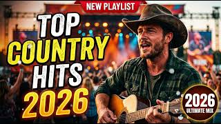Best Modern Country Music 2026 🎧 Relaxing &amp; Feel Good Vibes