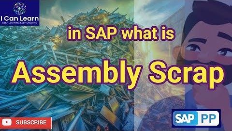 What is Assembly scrap in SAP MRP