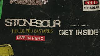 Stone Sour - Get Inside LIVE (Audio)