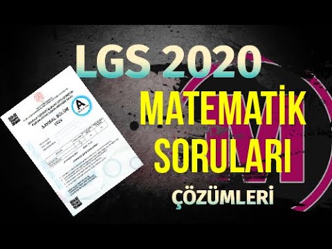 2020 LGS Çıkmış Matematik Soru Çözümleri ve Değerlendirme