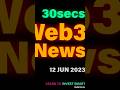 Preview: Latest Web3 partnerships and business moves in 30 secs 12Jun2023 #web3 #blockchain #crypto