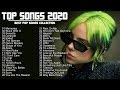 New Songs 2020 🏆 Top 40 Pop Songs Playlist 2020 🏆 English Music Greatest Hits Playlist 2020