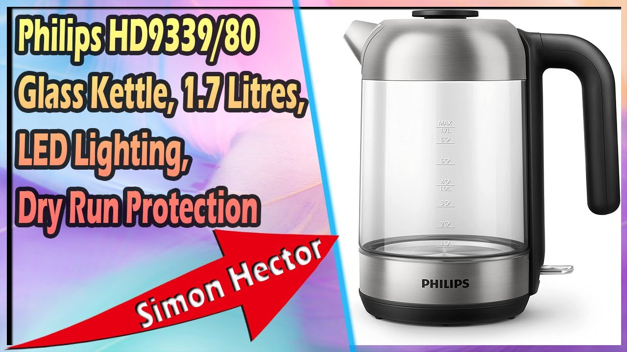 Litres, Kettle, 1.7 Glass Lighting, Dry Protection HD9339/80 - Run Philips LED YouTube