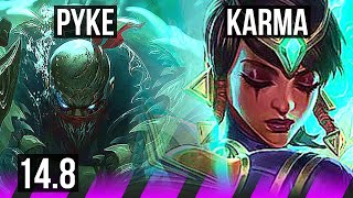 PYKE & Seraphine vs KARMA & Ezreal (SUP) | 65% winrate, 9/3/15 | EUW Master | 14.8