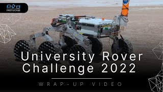University Rover Challenge 2022: Wrap-up Video