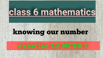 Q.6 Ex1.2 Class 6 mathematics chapter 1 knowing our number