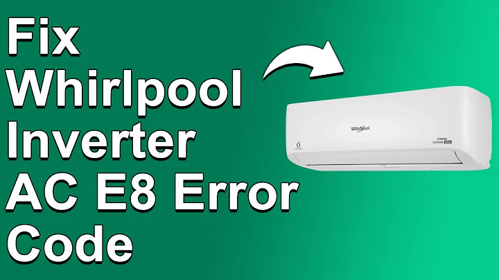 How To Fix The Whirlpool Inverter AC E8 Error Code - Meaning, Causes, & Solutions (Expert Guide!)