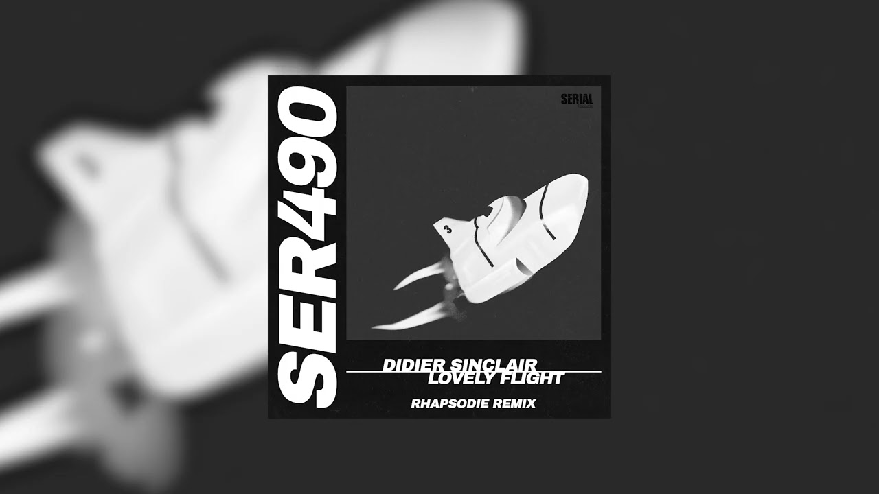 Didier Dinclair - Lovely Flight (Rhapsodie Remix)
