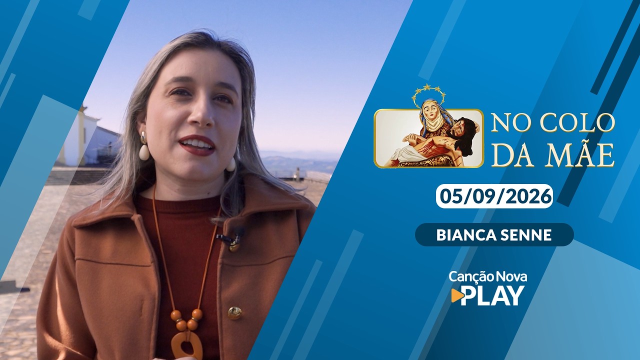 No colo da Mãe - Oração a Nossa Senhora - 05/09/2026