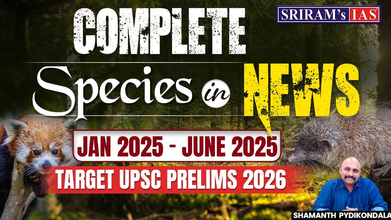 Most Important Species in News 2025 (Jan–June) for UPSC Prelims 2026 ...