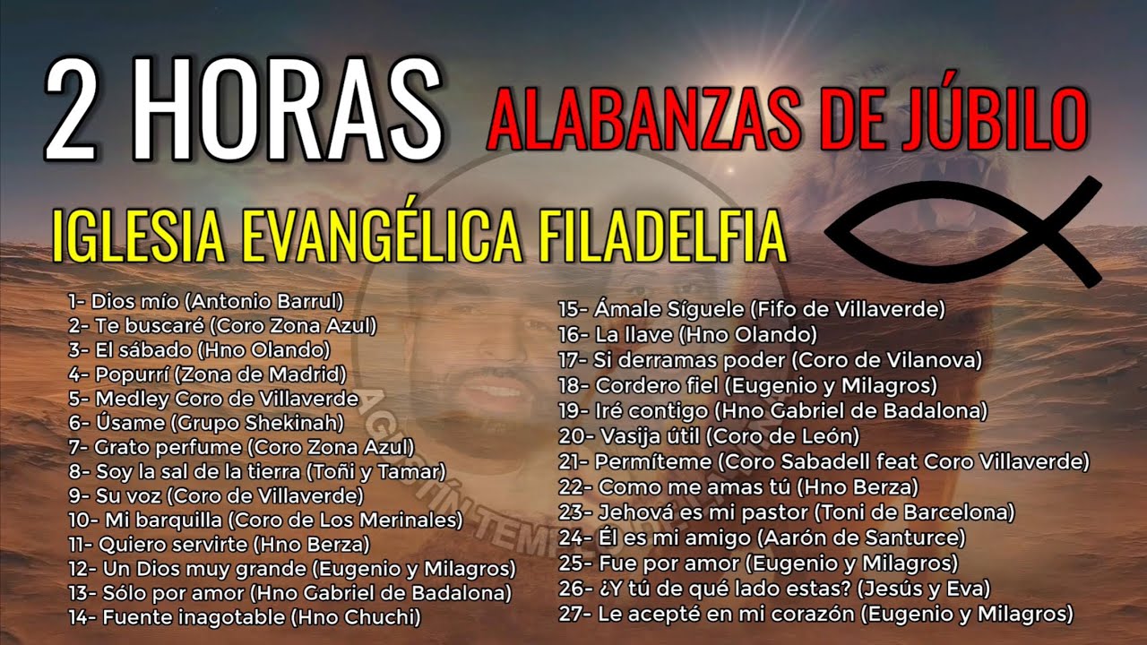 2 HORAS DE ALABANZAS DE JÚBILO | Música Cristiana | IGLESIA EVANGÉLICA FILADELFIA