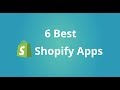 6 Best Shopify Apps to Boost Conversion & Sales