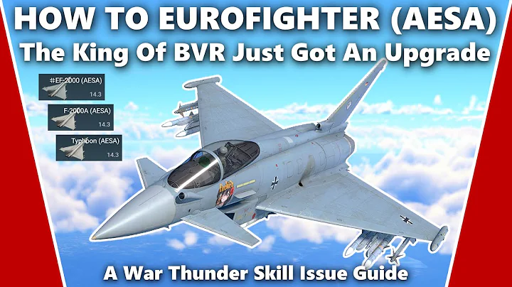 How to Master the Eurofighter (AESA) - A War Thunder Skill Issue Guide