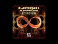 Blasterjaxx feat. Courtney Jenae - Forever