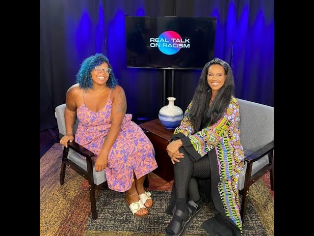 Real Talk on Racism: Sn. 2, Ep. 1 | Lisa Hurley with Madison Butler