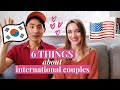 What does International Couple mean | 6 Things About Being International Couple | AMWF Couple