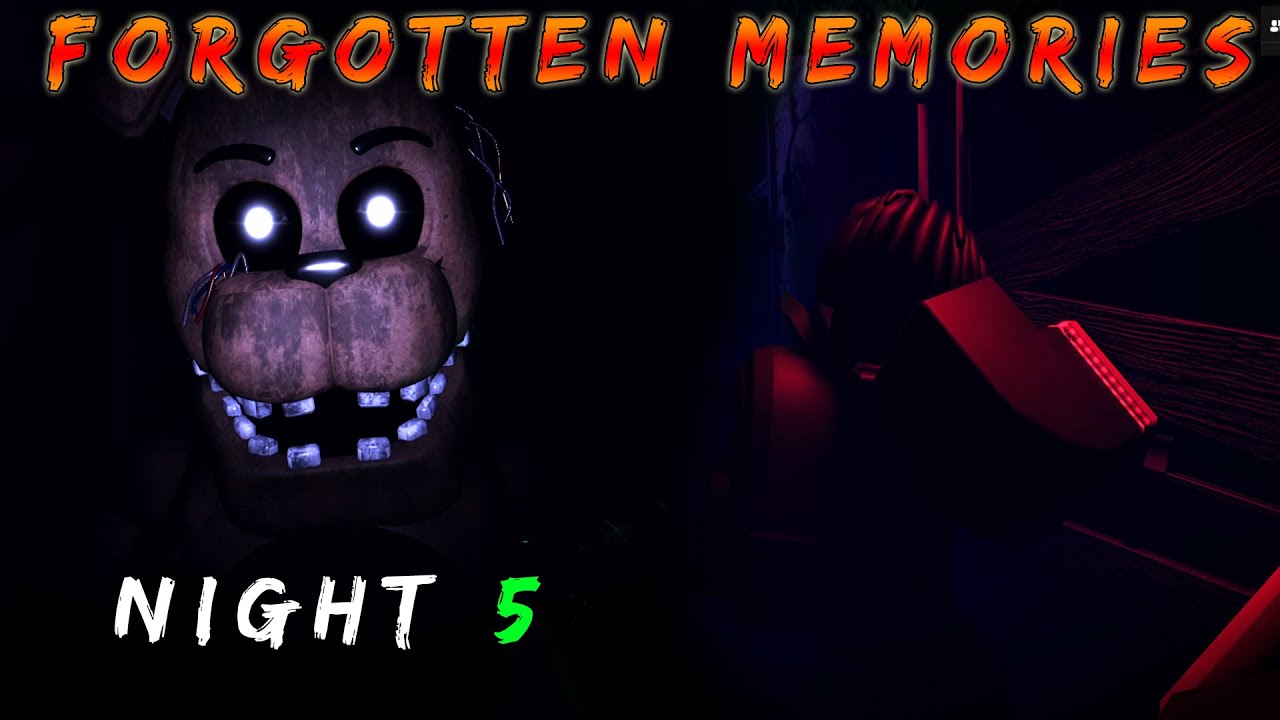 Forgotten Memories / Night 5 - ( FNAF ) - Roblox