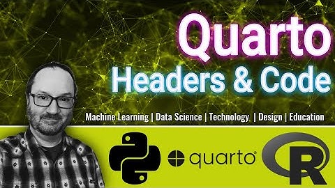 Quarto Basics 1: Headers & Code
