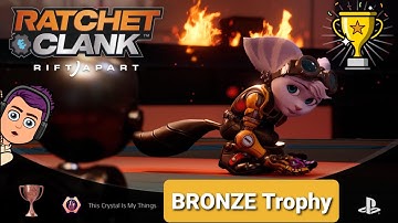 Ratchet & Clank: Rift Apart This Crystal Is My Things BRONZE Trophy Acquire Phase Quartz