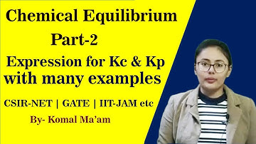 Expression for Kp and Kc with many solved examples | Chemical Equilibrium | Part-2 | Akacademy