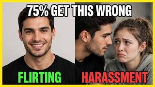 The Difference Between Flirting and Harassment - 99% Of Guys Get This WRONG (A Full Documentary) screenshot 5
