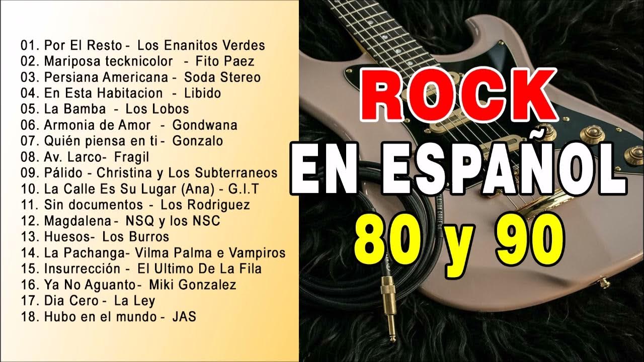 Noche de Rock En Español y Pop Latino 80, 90 y 2000 y más