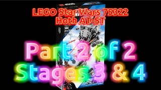 LEGO Speed Build - 75322: LEGO Star Wars - Hoth AT-ST (Part 2 of 2: Stages 3 & 4)