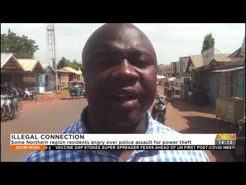 Some Northern region residents angry over police assault for power theft – Adom TV News (21-9-21) Some Northern region residents angry over police assault for power theft – Adom TV News (21-9-21)