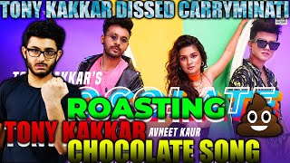CHOCOLATE SONG ROAST REACTION BY CARRYMINATI | TONY KAKKAR CHOCOLATE SONG ROAST ft BULGHAMEE