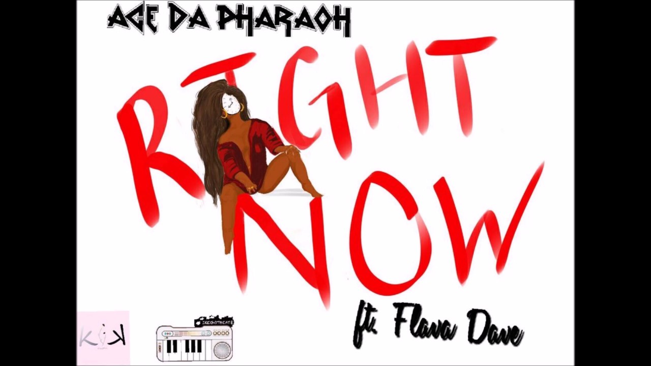 Ace Da' Pharaoh Ft. Flava Dave "Right Now" (prod. by ike!)