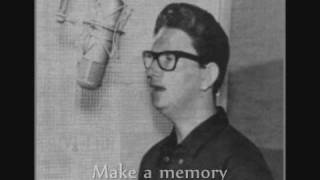 ➜Roy Orbison - "Let´s Make A Memory" chords