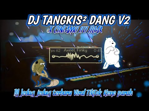Dj Tangkis Dang v2 X milkshake X wilfexBoor Slow Bas Kene Bet Parah!!