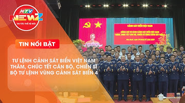TƯ LỆNH CẢNH SÁT BIỂN VIỆT NAM THĂM, CHÚC TẾT CÁN BỘ, CHIẾN SĨ BỘ TƯ LỆNH VÙNG CẢNH SÁT BIỂN 4