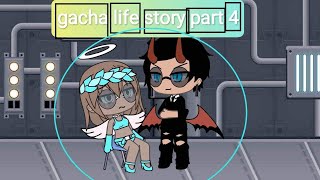 Gacha Life Story | Part 4 |