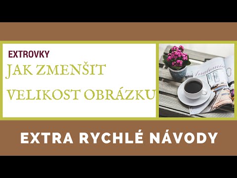 Veronika Mašínová | Jak rychle zmenšit velikost obrázku