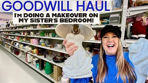 GOODWILL SHOPPING FOR MY SISTER'S BEDROOM MAKEOVER...